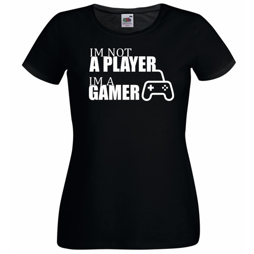 Womens I'm Not a Player I'm a Gamer Cyber Geek Funny Gaming Black Lady Fit T-Shirt