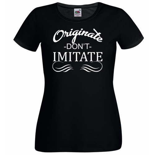 Womens Originate Don't Imitate Inspirational Goals Quote Black Lady Fit T-Shirt