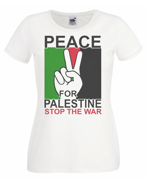 Womens Peace For Palestine Israeli Conflict Anti-war White Lady Fit T-Shirt