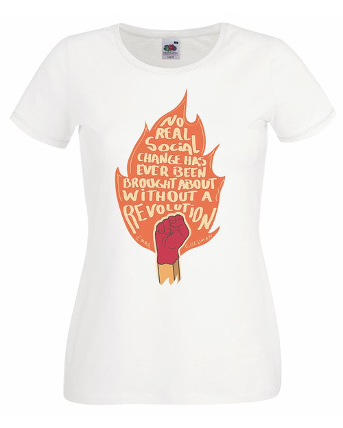 Womens Emma Goldman No Real Change Matchstick Revolution White Lady Fit T-Shirt