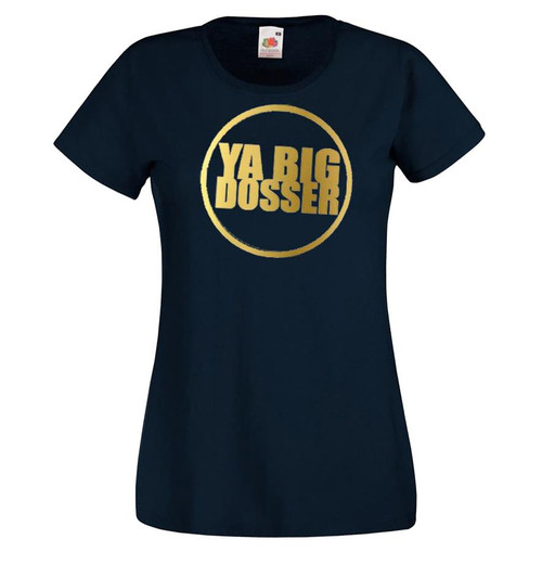Womens Ya Big Dosser Boxing Legend Fury Quote Sports Black Lady Fit T-Shirt Womens Ya Big Dosser Boxing Legend Fury Quote Sports Black Lady Fit T-Shirt