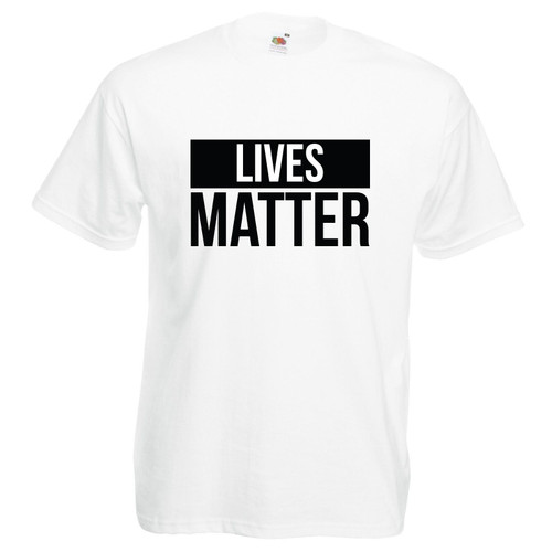 Adults All Lives Matter Human Beings Equality Anti-Racism Unisex White T-Shirt