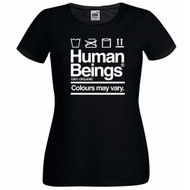 Womens Anti Racism Human Beings Colours May Vary Lady Fit Black T-Shirt