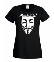 Womens Mask On Guy Fawkes Anonymous Vendetta Movie Black Lady Fit T-Shirt