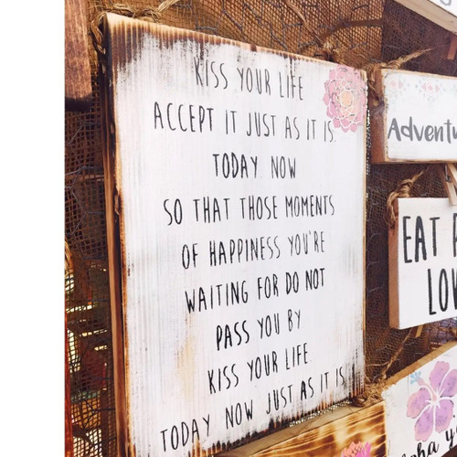 Kiss Your Life Hand-Painted Sign
