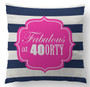 Pillows- Fabulous at 40