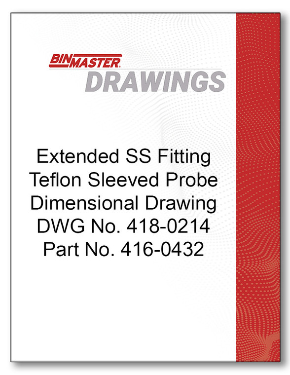 Extended SS Fitting Teflon Sleeved Probe Dimensional Drawing