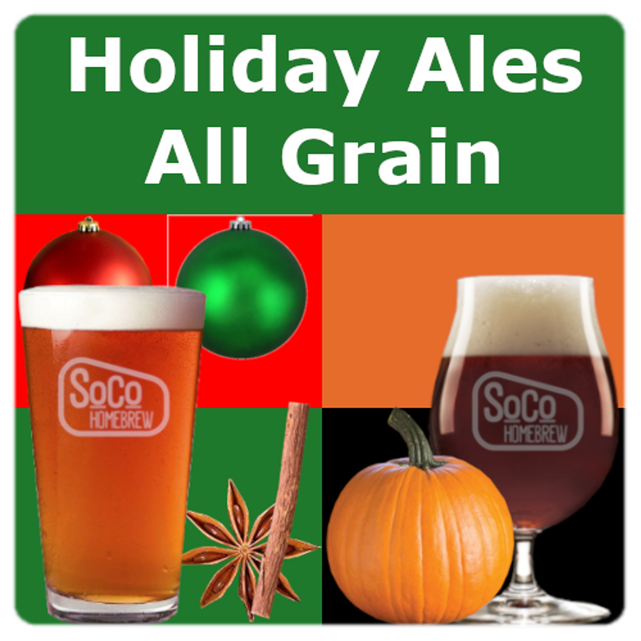 Holiday Ales - All Grain