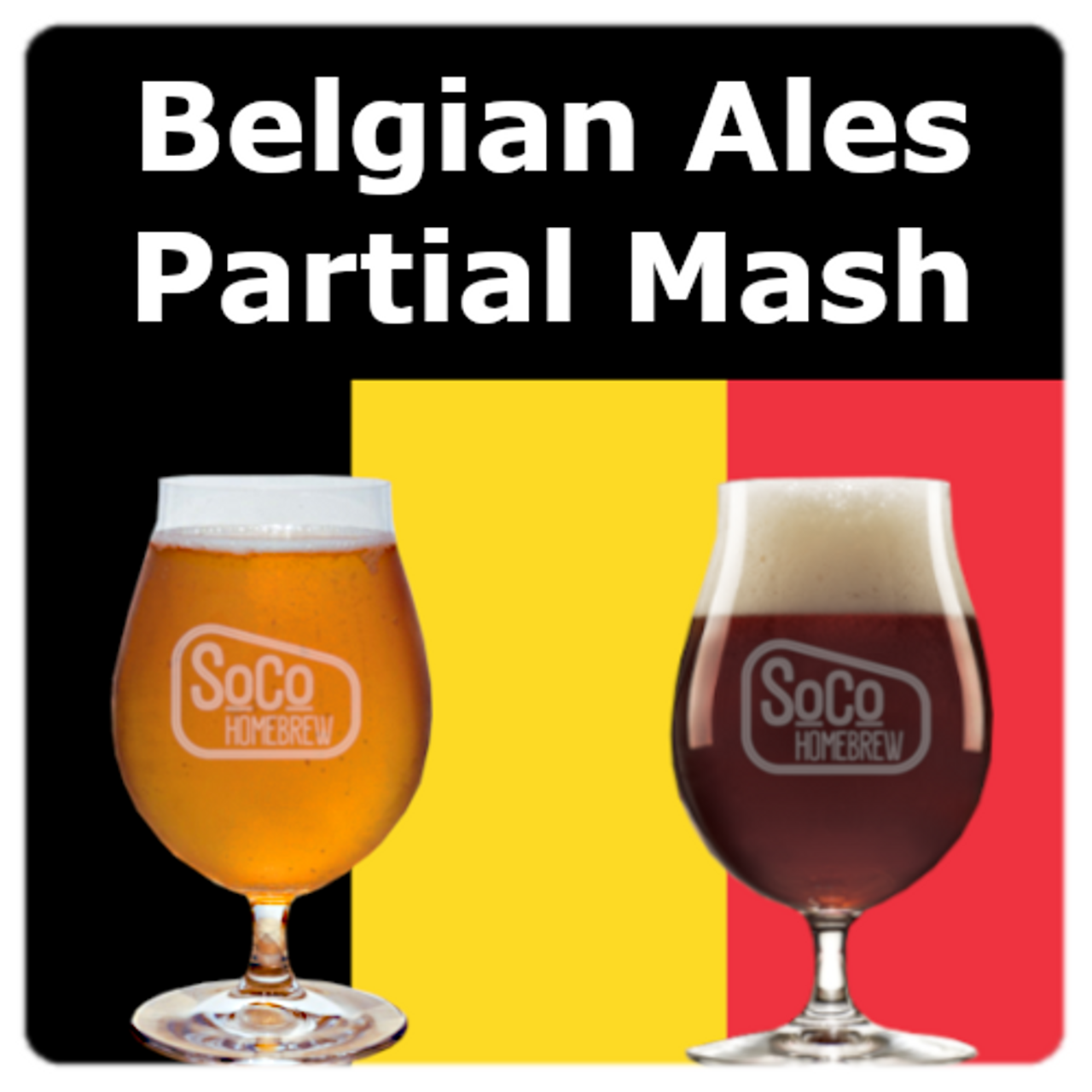 Belgian Ales - Partial Mash