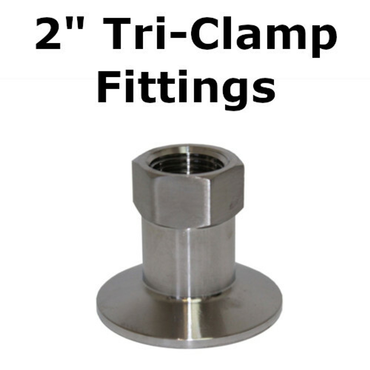 2" Tri-Clamp Fittings