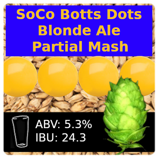Botts Dots Blonde Ale - Partial Mash