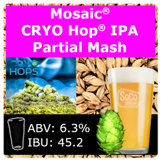 SoCo Mosaic® Cryo Hop® IPA - Partial Mash