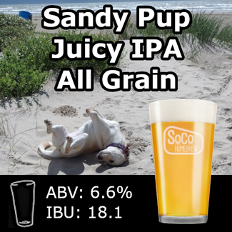 Sandy Pup Juicy IPA (NEIPA) - All Grain
