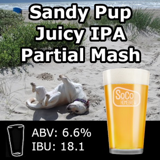 Sandy Pup Juicy IPA (NEIPA) - Partial Mash
