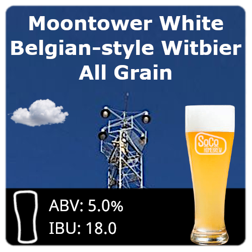 Moontower White (Witbier) - All Grain
