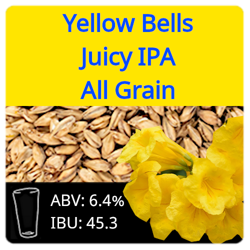 Yellow Bells Juicy IPA (NEIPA) - All Grain
