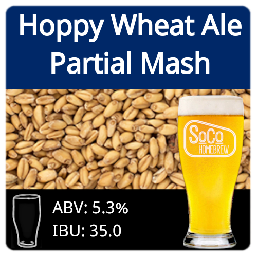 SoCo Hoppy Wheat - Partial Mash