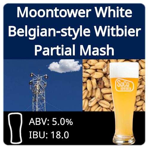 Moontower White Ale (Witbier) - Partial Mash