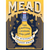 Mead, The Libations, Legends, and Lore of History's Oldest Drink (Minnick & Saul)