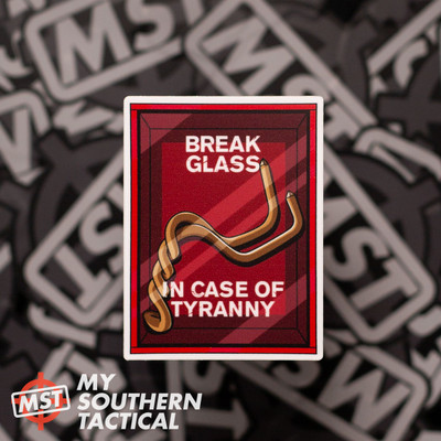 In Case of Tyranny Vinyl Sticker