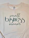 Small Business Owner Sweatshirt *Cream*