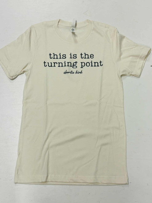 This Is The Turning Point Charlie Kirk Tee Shirt - Cream