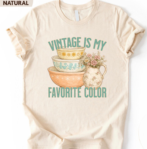 Vintage Is My Favorite Color Tee Shirt - Cream