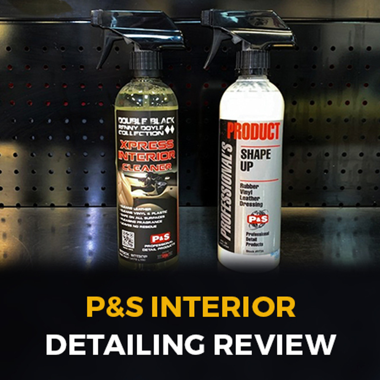 P&S Detail Products P&S Express Interior Cleaner (PINT)