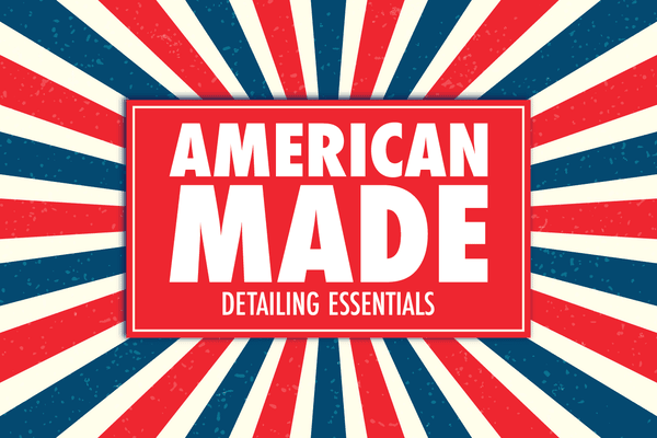 Autogeek's American-Made Detailing Essentials!