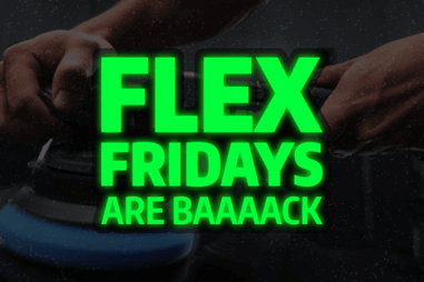 FLEX Friday’s Are Back At Autogeek: Learn What This Means & How You Can Save!