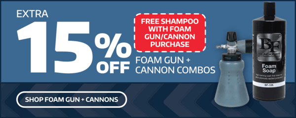 EXTRA 15% OFF FOAM GUN + CANNON COMBOS