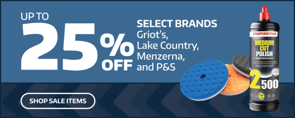 Up to 25% OFF Select Brands (Griot's, Lake Country, Menzerna, P&S)