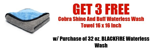 Free Bonus with BLACKFIRE Waterless Wash