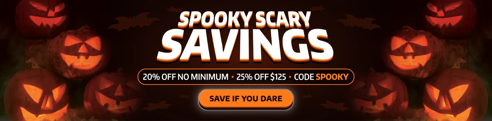 SPOOKY SAVINGS