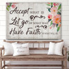 Christian Wall Art Accept What Is Let Go Of Was Canvas Print Religious Canvas Painting