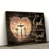 For God So Loved The World Wall Art John 3 16 Bible Verse Canvas Painting Faith Canvas Home Decor