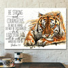 Tiger Be Strong And Courageous Bible Verse Canvas Christian Canvas Prints Faith Canvas