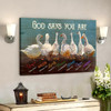 Duck God Says You Are Jesus Bible Verse Canvas Scripture Canvas Wall Art Spiritual Canvas Poster For Living Room