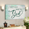 Bible Verse Canvas Let Go And Let God Canvas Wall Art Scripture Canvas Wall Art