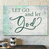 Bible Verse Canvas Let Go And Let God Canvas Wall Art Scripture Canvas Wall Art