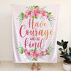 Have Courage And Be Kind Christian Fleece Blanket with Bible Verse Inspirational Religious Faith Throw Blanket