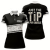Goofygearprints Personalized Just The Tip I Promise 8 Ball Pool White Black Billiard 3D Polo Shirts For Women