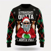 Goofygearprints Santa Claus Straight Outta North Pole Ugly Christmas Sweater For Men And Women, Best Gift For Christmas, The Beautiful Winter Christmas Outfit