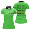 Goofygear Funny Womens Golf Polo Shirts I Hate Golf Nice Shot I Love Golf Custom Green Pattern Golf Shirts