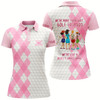 Goofygear Funny Womens Golf Polo Shirt Custom We'Re More Than Just Golf Friends We'Re Like A Really Small Gang Style 3