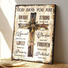 Great Cross God Says You Are Canvas Wall Art Featuring Scripture And Bible Verse For Empowering Christian Decor