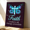 Faith Makes All Things Possible Christian Canvas Featuring Butterfly And Cross With Uplifting Bible Verse