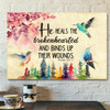 God Canvas Prints Jesus Canvas Art He Heals The Brokenhearted Psalm 1473 Bible Verse Wall Art Canvas