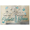 Christian Wall Art Butterfly Take The World But Give Me Jesus Wall Art Canvas Religious Wall Decor