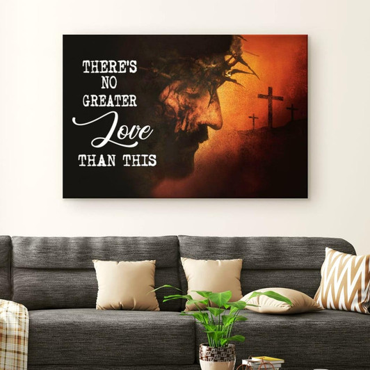 There's No Greater Love Than This Jesus Face Canvas Wall Art Christian Canvas Faith Canvas